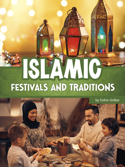 Title details for Islamic Festivals and Traditions by Golriz Golkar - Available